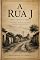 Livro A Rua J (Trilogia elomariana Livro 1)