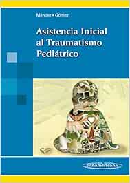 Asistencia inicial al traumatismo pediatrico