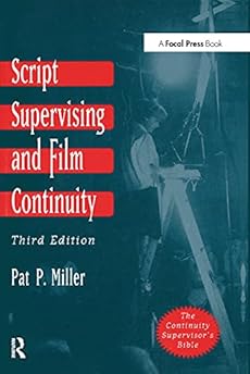 Script Supervising and Movie Continuity, Third Version