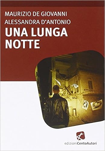 Maurizio de Giovanni, Alessandra D’Antonio – Una lunga notte (2015)