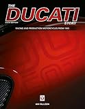 The Ducati Story - 6th Edition: Racing and