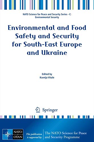Environmental and Food Safety and Security for South-East Europe and Ukraine (N…