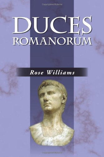 Duces Romanorum: Roman Profiles in Courage (Latin Edition)