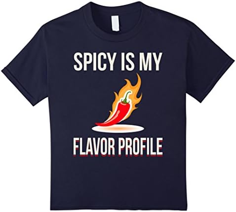 Kids Spicy-Is My-Flavor-Profile',Chili',Lovers,Foodie,T-shirt 6 Navy