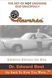Image de Reverse - The Art of NOT Growing Old Gracefully: Exterior Edition for Men (Volume 1)