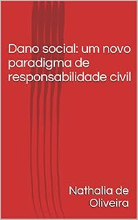 Livro Dano social: um novo paradigma de responsabilidade civil