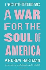 A War for the Soul of America: A History of the Culture Wars Paperback