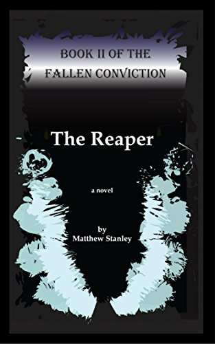 The Reaper (The Fallen Conviction) by [Matthew James Stanley]
