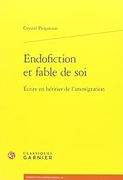 Endofiction et fable de soi
