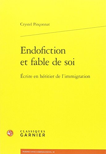 Endofiction et fable de soi