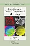 Handbook of Optical Dimensional Metrology (Series in Optics and Optoelectronics)