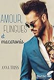 Amour, flingues et macaronis (French Edition) by