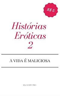 Livro Histórias Eróticas 2: A Vida é Maliciosa