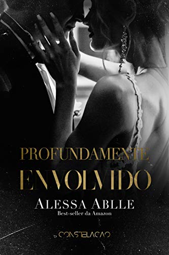Profundamente Envolvido 2 por [Ablle, Alessa]
