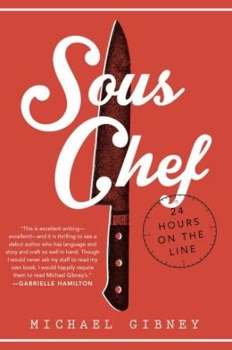 Sous Chef: 24 Hours on the Line (Hardback) - Common