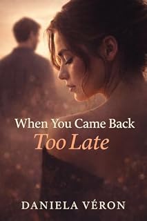 Livro WHEN YOU CAME BACK TOO LATE