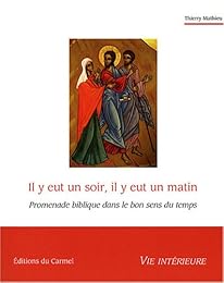 " Il y eut un soir, il y eut un matin"