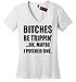 Comical Shirt Ladies Bitches Be Trippin'...Ok Maybe I Pushed One, V-neck Tee