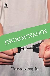 Livro Incriminados (Série Criminosos Livro 5)
