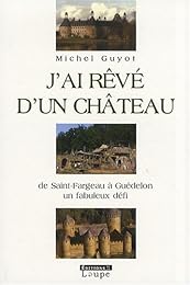 J'ai rêvé d'un château