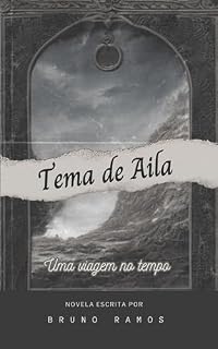 Livro Tema de Aila: Uma viagem no tempo (Profissão: herói)
