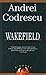 Wakefield - Book by Andrei Codrescu