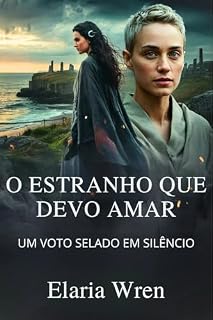 Livro O estranho que devo amar: Um voto selado em silêncio