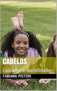 Livro Cabelos: Cuidados e curiosidades