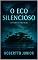 Livro O Eco Silencioso