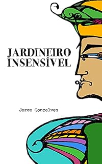 Livro O Jardineiro Insensível