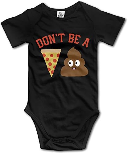 Don't Be A Pizza Poop Newborn Infant Fashion Bodysuit Baby Onesie Outfits