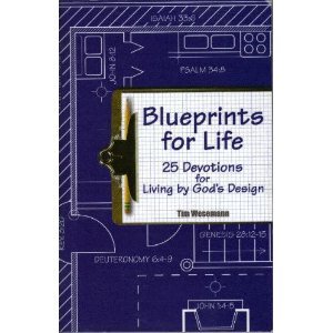 Blueprints for Life: 25 Devotions for Living by God's Design
