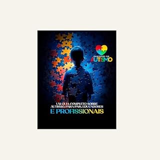 Livro AUTISMO: Uma jornada de AMOR e INCLUSÃO