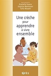 Une  crèche pour apprendre à vivre ensemble