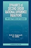 Dynamics of Second Order Rational Difference Equations : With Open Problems and Conjectures, Kulenovic, M. R. S. and Ladas, G. E., 1584882751