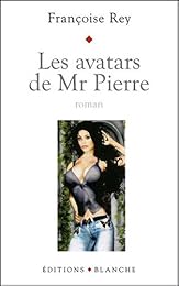 Les  avatars de monsieur Pierre