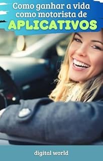 Livro Como ganhar a vida sendo motorista de aplicativos