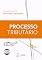 Livro Processo Tributário - 18ª Edição 2026