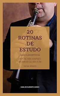 Livro 20 Rotinas de Estudo para Clarinetistas