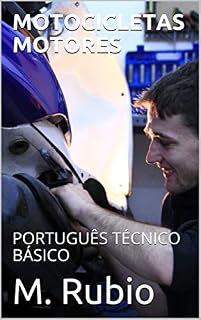 Livro MOTOCICLETAS MOTORES: PORTUGUÊS TÉCNICO BÁSICO (Motocicletas, Portugués Técnico Básico Livro 3)