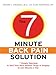 The 7-Minute Back Pain Solution: 7 Simple Exercises to Heal Your Back Without Drugs or Surgery in Just Minutes a Day