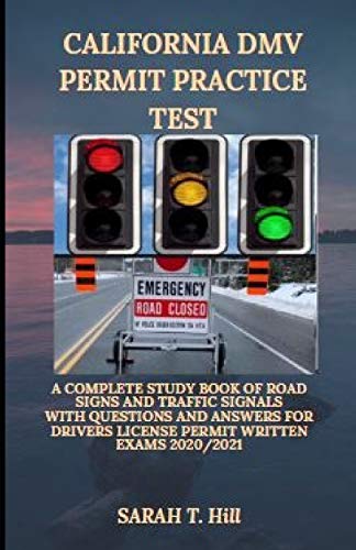 CALIFORNIA DMV PERMIT PRACTICE TEST: A COMPLETE STUDY BOOK OF ROAD ...