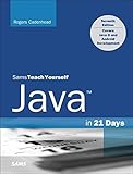 Java in 21 Days, Sams Teach Yourself (Covering Java 8) (7th Edition) by Rogers Cadenhead (2016-01-03)