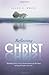 Reflecting Christ by Ellen G. White