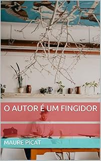 Livro O autor é um fingidor