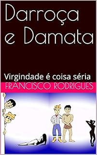 Livro Darroça e Damata: Virgindade é coisa séria