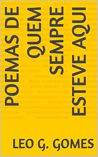 Livro POEMAS DE QUEM SEMPRE ESTEVE AQUI