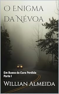Livro O Enigma da Névoa: Em Busca da Cura Perdida