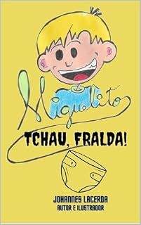 Livro Miguelito: Tchau, fralda! (Aprendendo com Miguelito)