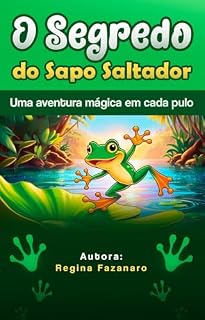Livro O SEGREDO DO SAPO SALTADOR